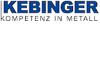 KEBINGER KOMPETENZ IN METALL GMBH